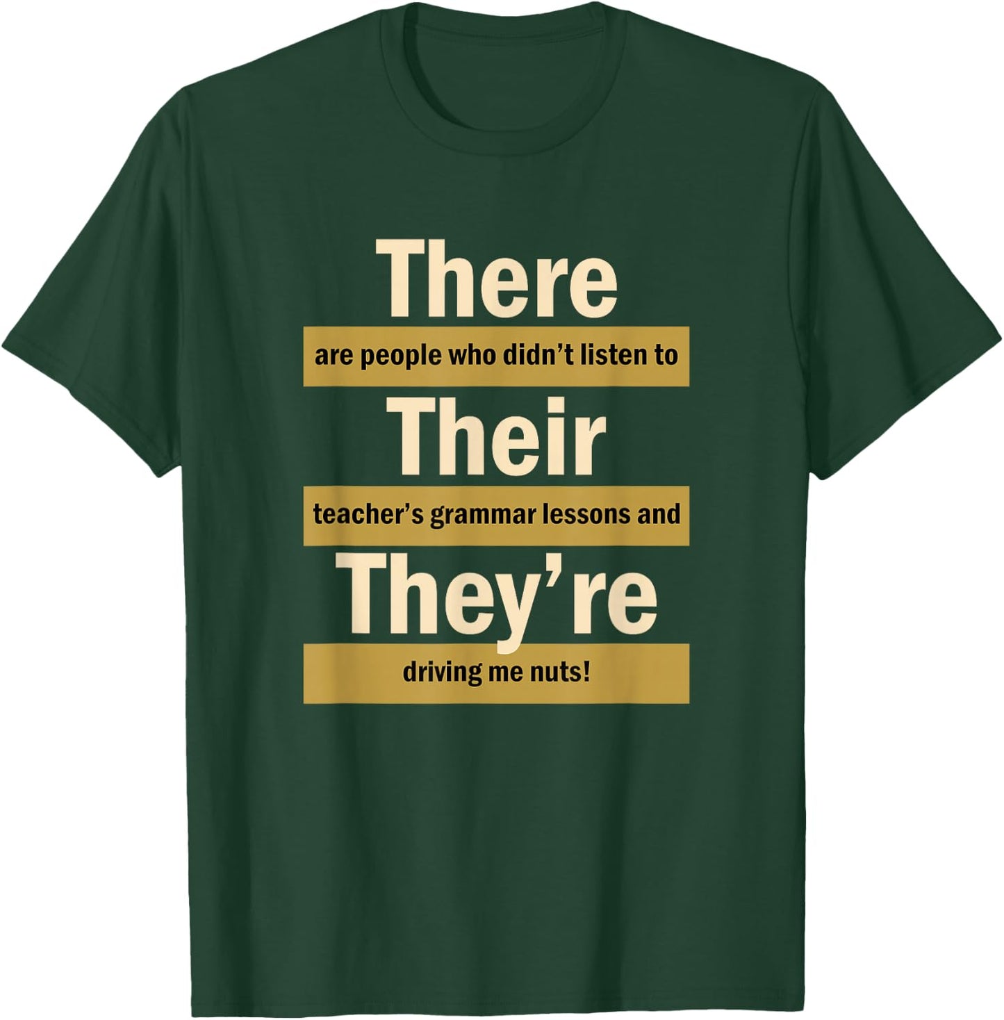 There Their They're English Grammar Funny Teacher T-Shirt - T-Shirt | Forest
