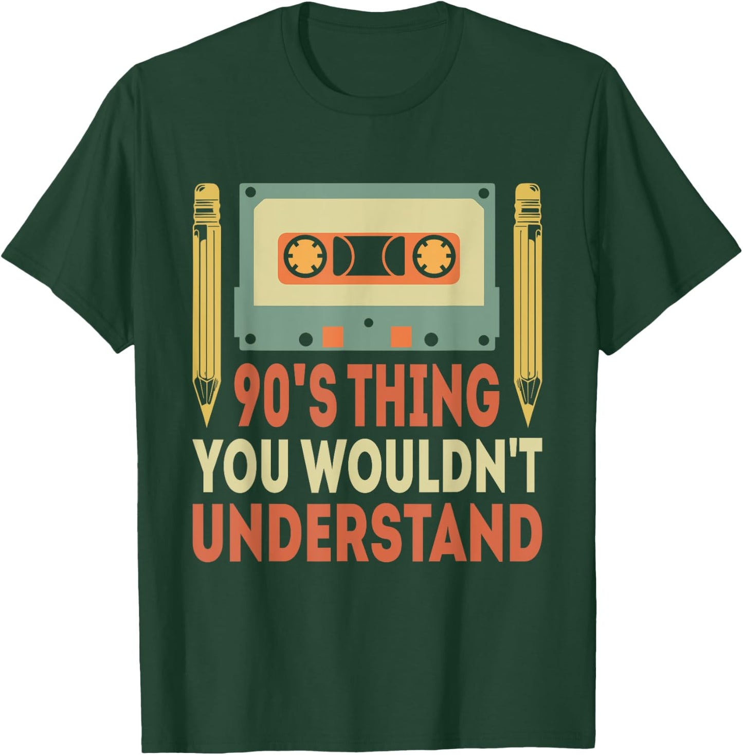 90's Thing You Wouldn't Understand Funny Cassette Outfit 90s T-Shirt - T-Shirt | Forest