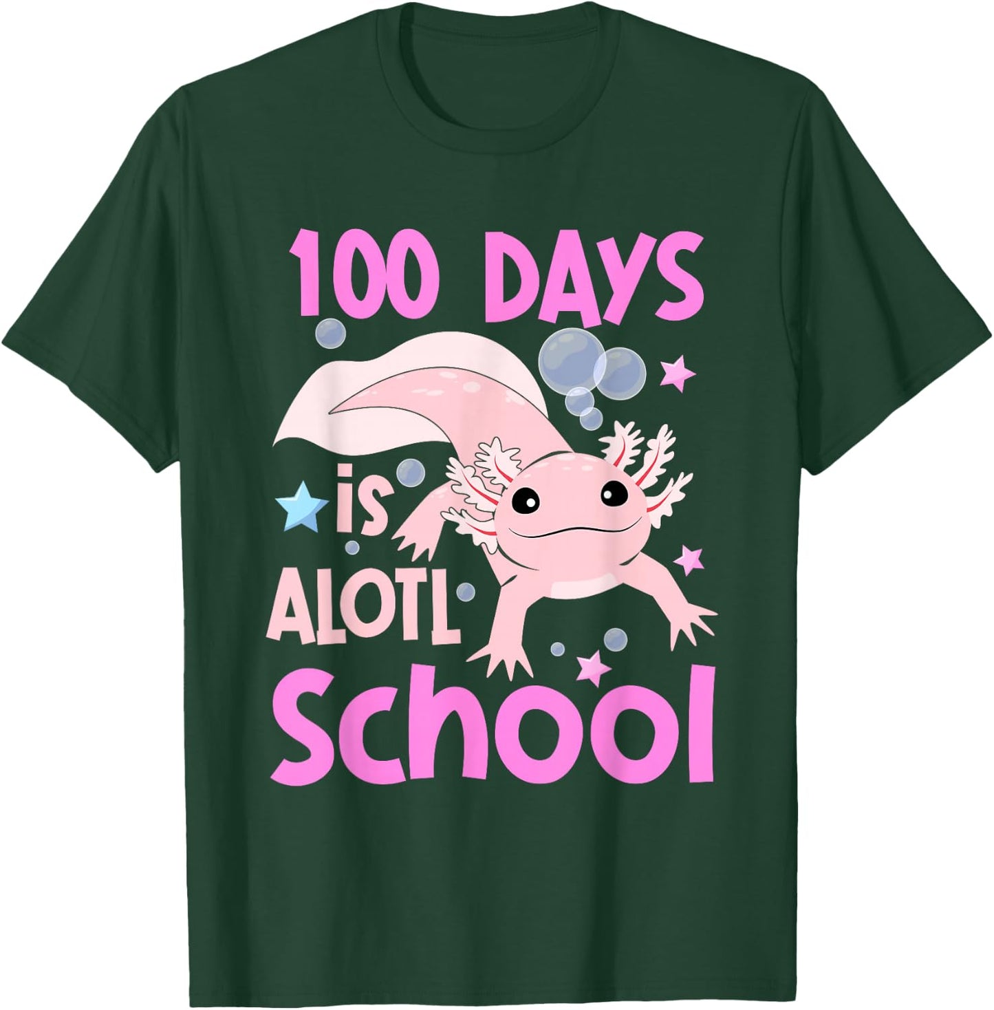 100 Days is Alotl School Funny Axolotl 100th Day of School T-Shirt - T-Shirt | Forest