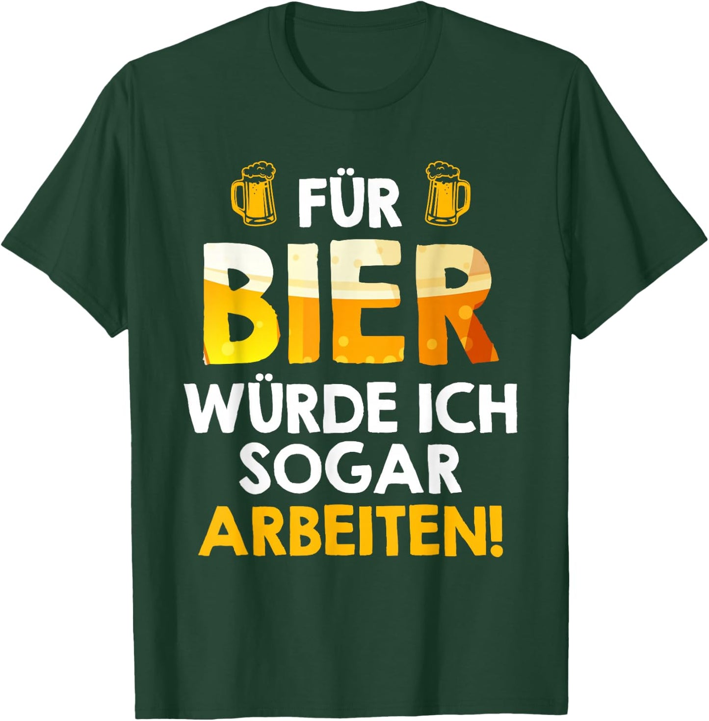 Für Bier würde ich sogar arbeiten Biertrinker Arbeitskollege T-Shirt - T-Shirt | Forest