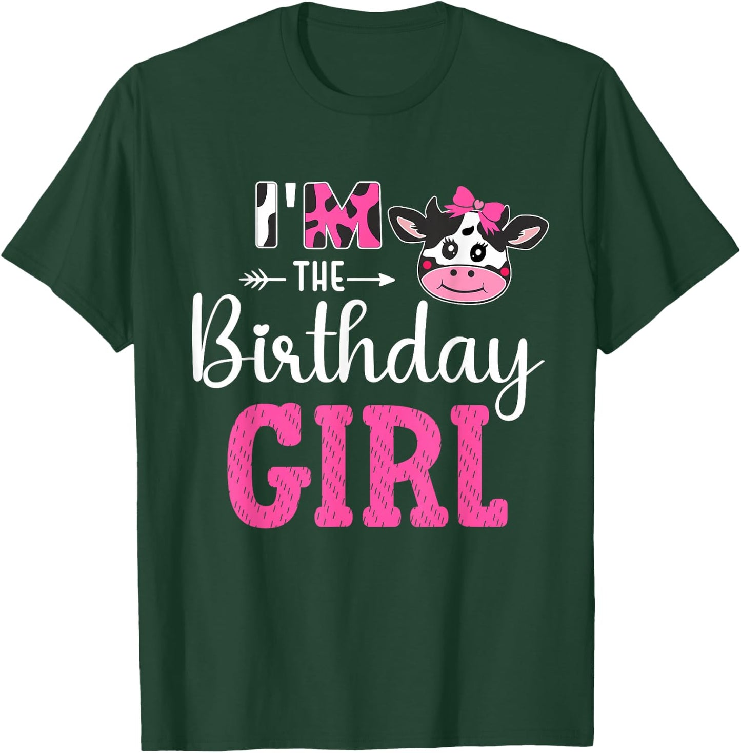 I'm the Birthday Girl Farm Cow 1st Birthday Girl cow T-Shirt - T-Shirt | Forest