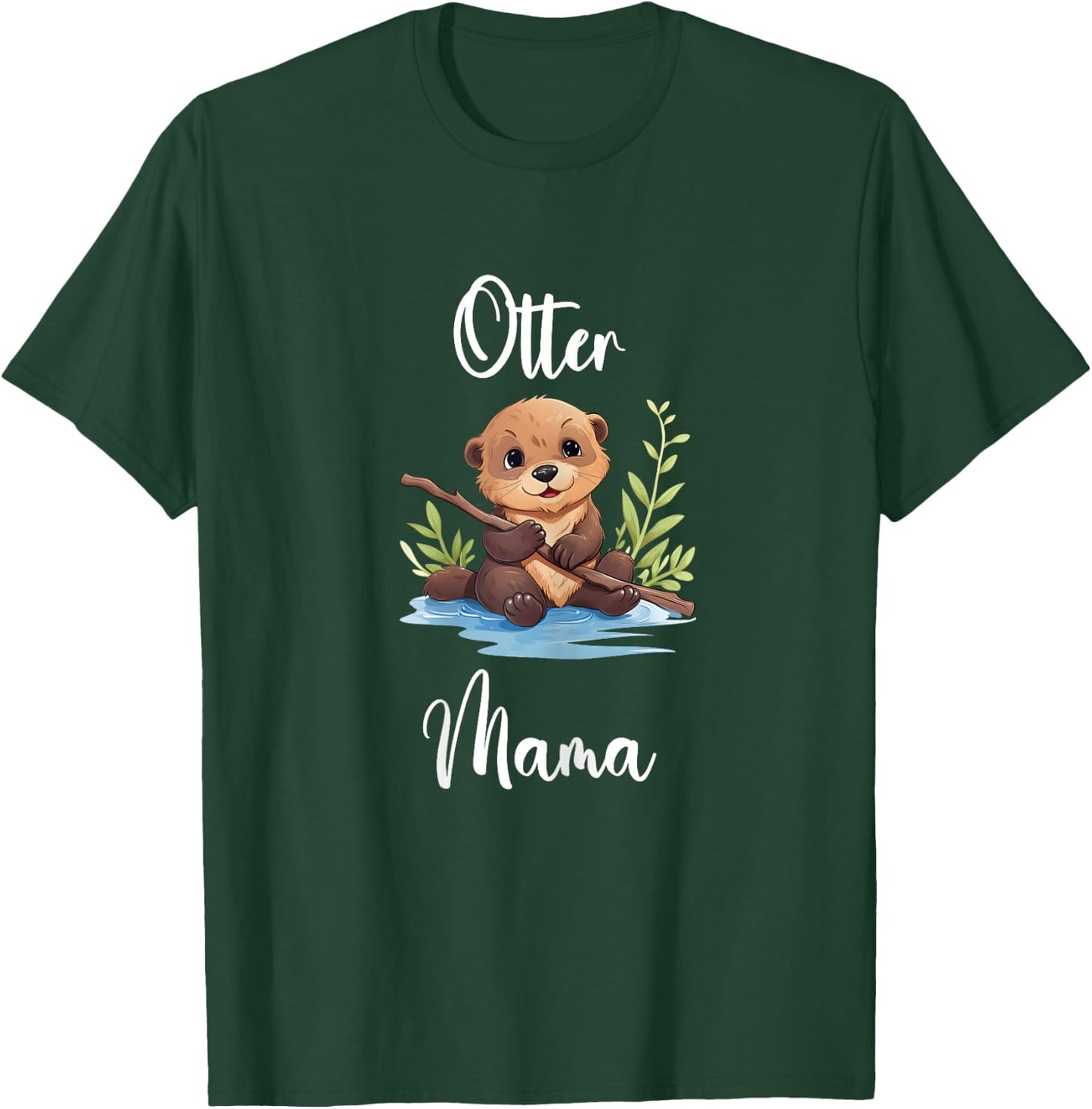Otter Mama Shirt Funny Otter Mom Otter Lover Pet Otter T-Shirt - T-Shirt | Forest