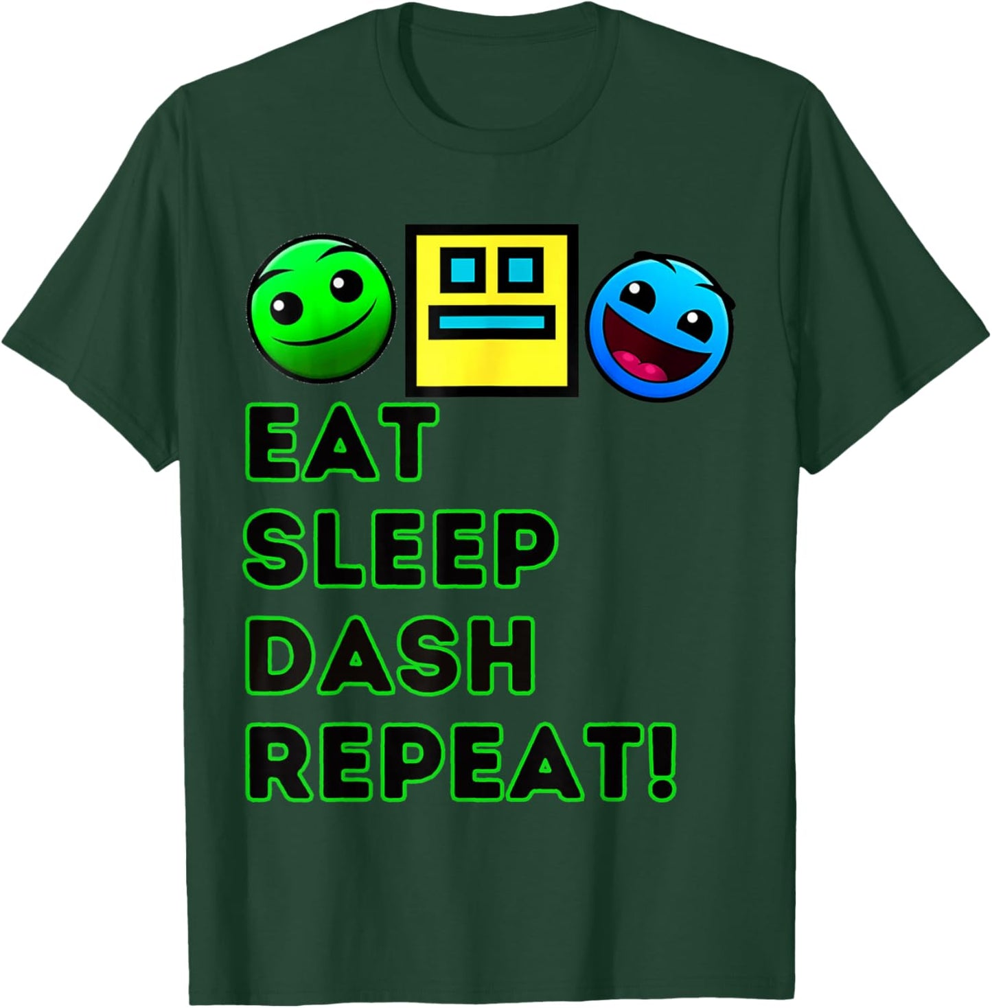 Eat Sleep Dash Repeat Geometry Video game Video gamer , Black, S T-Shirt - T-Shirt | Forest
