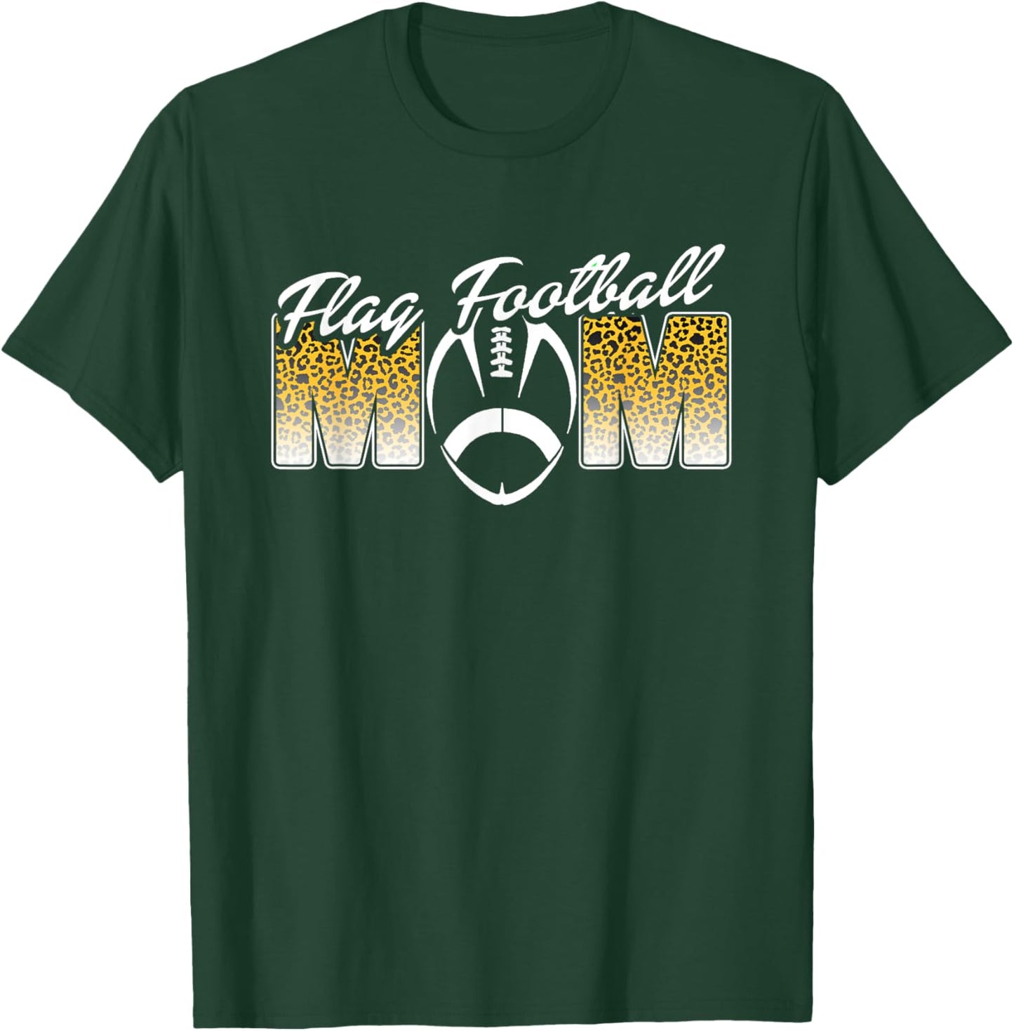 Mom Of Flag Football Player Loud Proud Sideline Cheering T-Shirt - T-Shirt | Forest