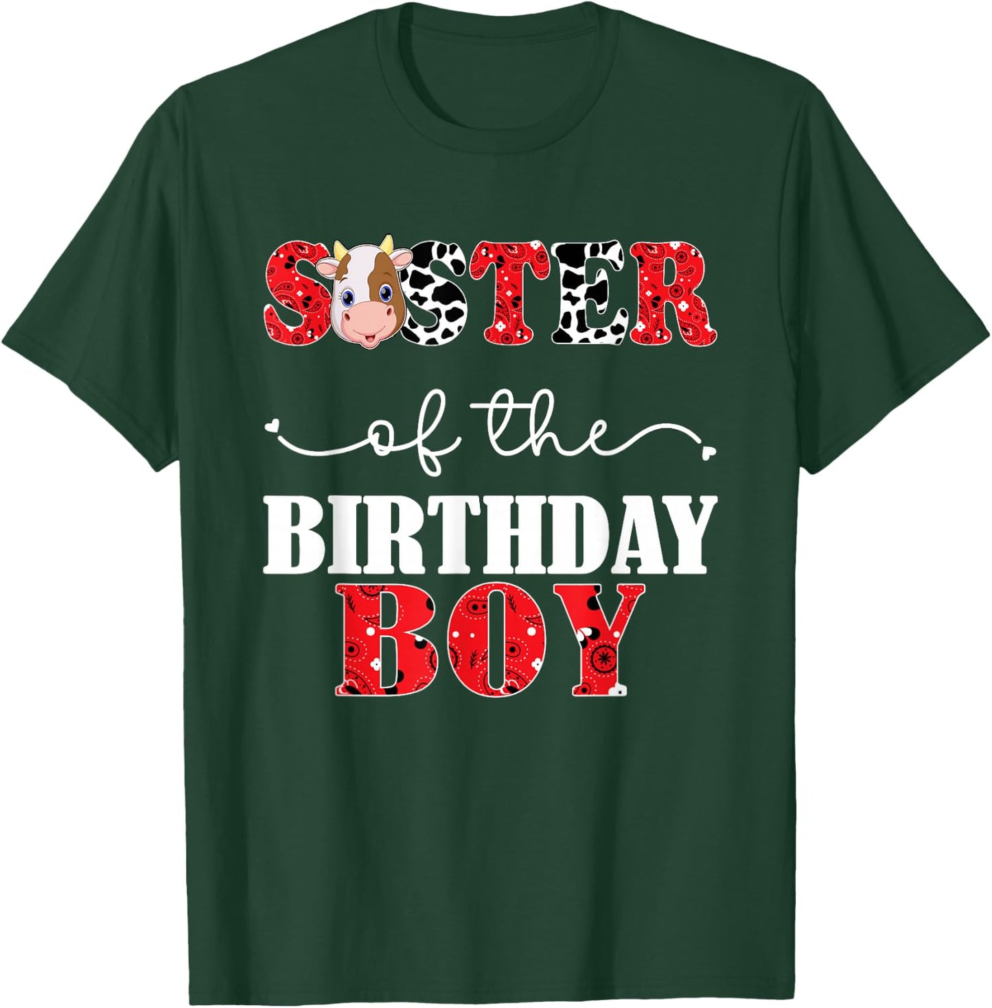 Sister of The Birthday For Boy Cow Farm 1st Birthday Cow T-Shirt - T-Shirt | Forest