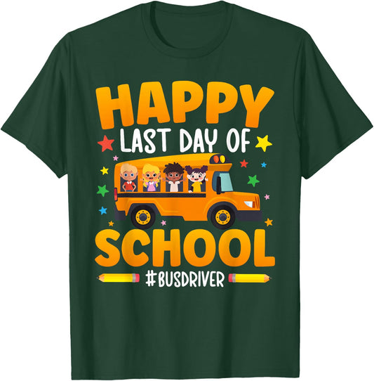 Happy Last Day of School Bus Driver Funny Summer Break T-Shirt - T-Shirt | Forest