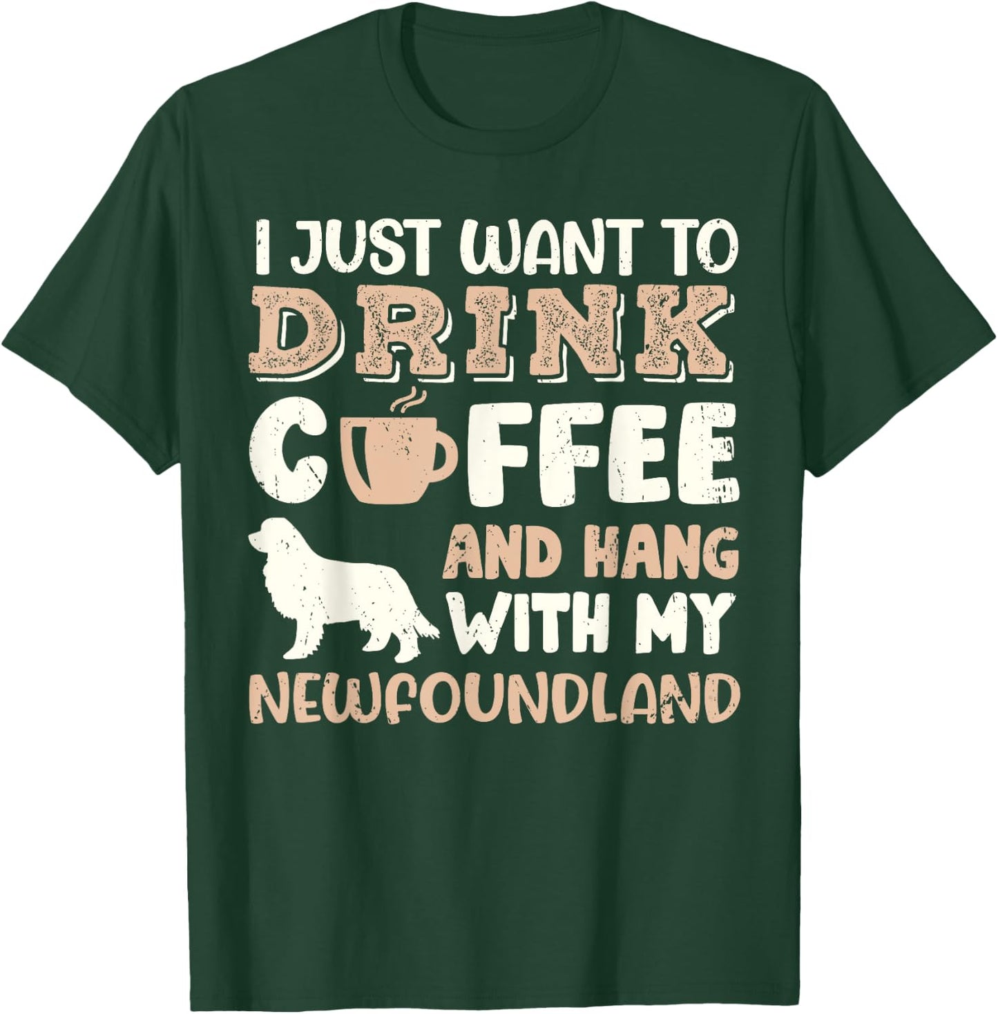 Funny Newfoundland Drink Coffee Hand With Dog Mom Gift Men Women Girls Kids T-Shirt - T-Shirt | Forest