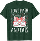 I Love Math And Cats Cute Kitty Cat Feline Lover Gift T-Shirt - T-Shirt | Forest