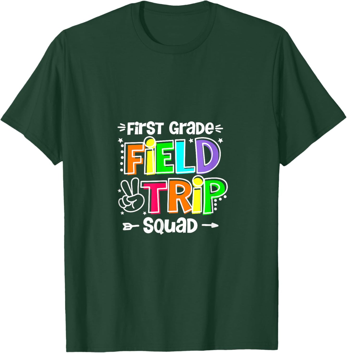 First Grade Field Trip Squad 1st Grade Kids Teacher T-Shirt - T-Shirt | Forest