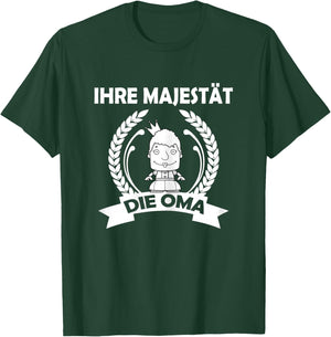Women's "Ihre Majestät die Oma" [German, black T-Shirt - T-Shirt | Forest