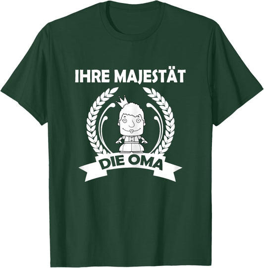Women's "Ihre Majestät die Oma" [German, black T-Shirt - T-Shirt | Forest