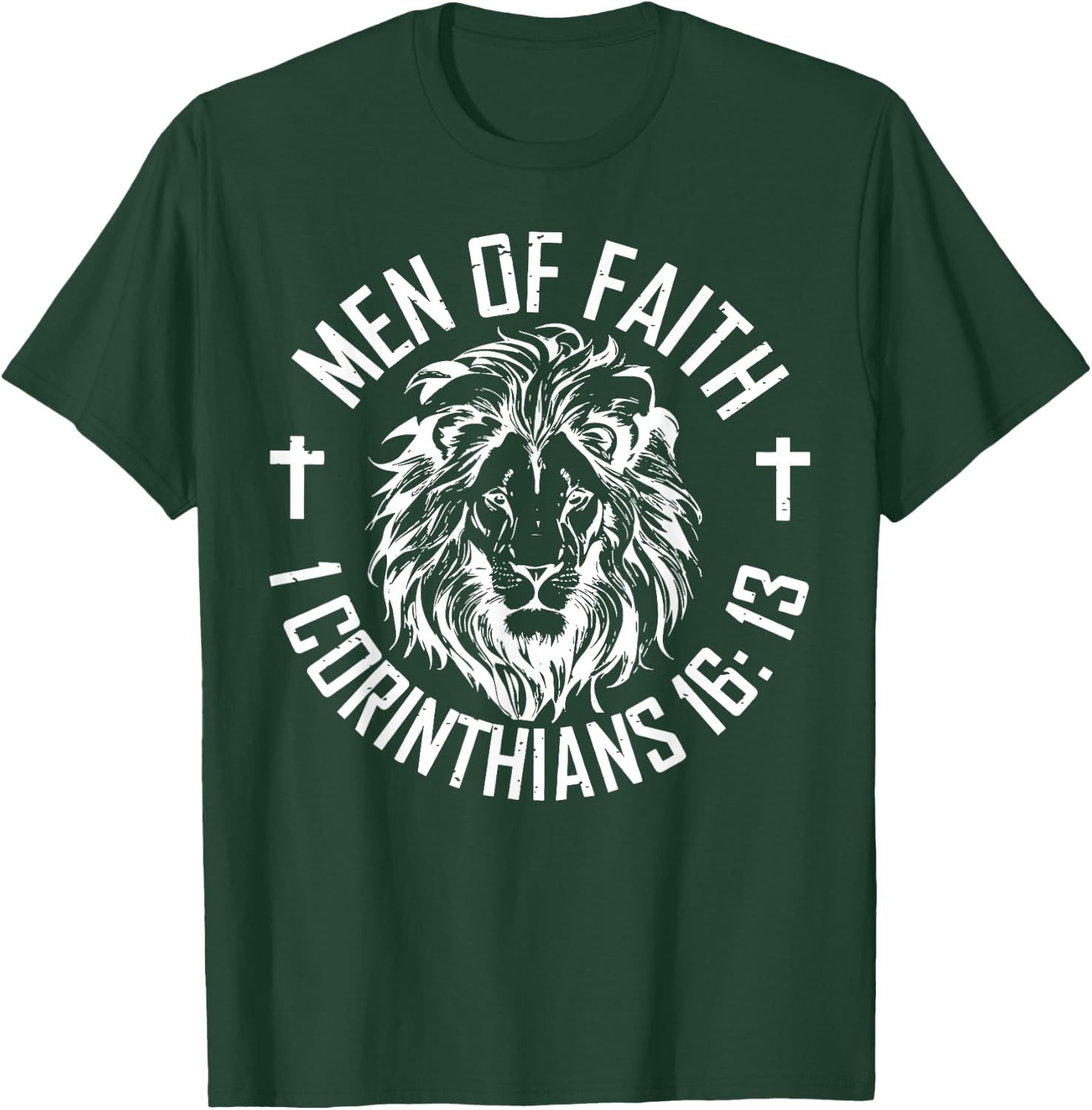 Men Of Faith 1 Corinthians 16 13 T-Shirt - T-Shirt | Forest