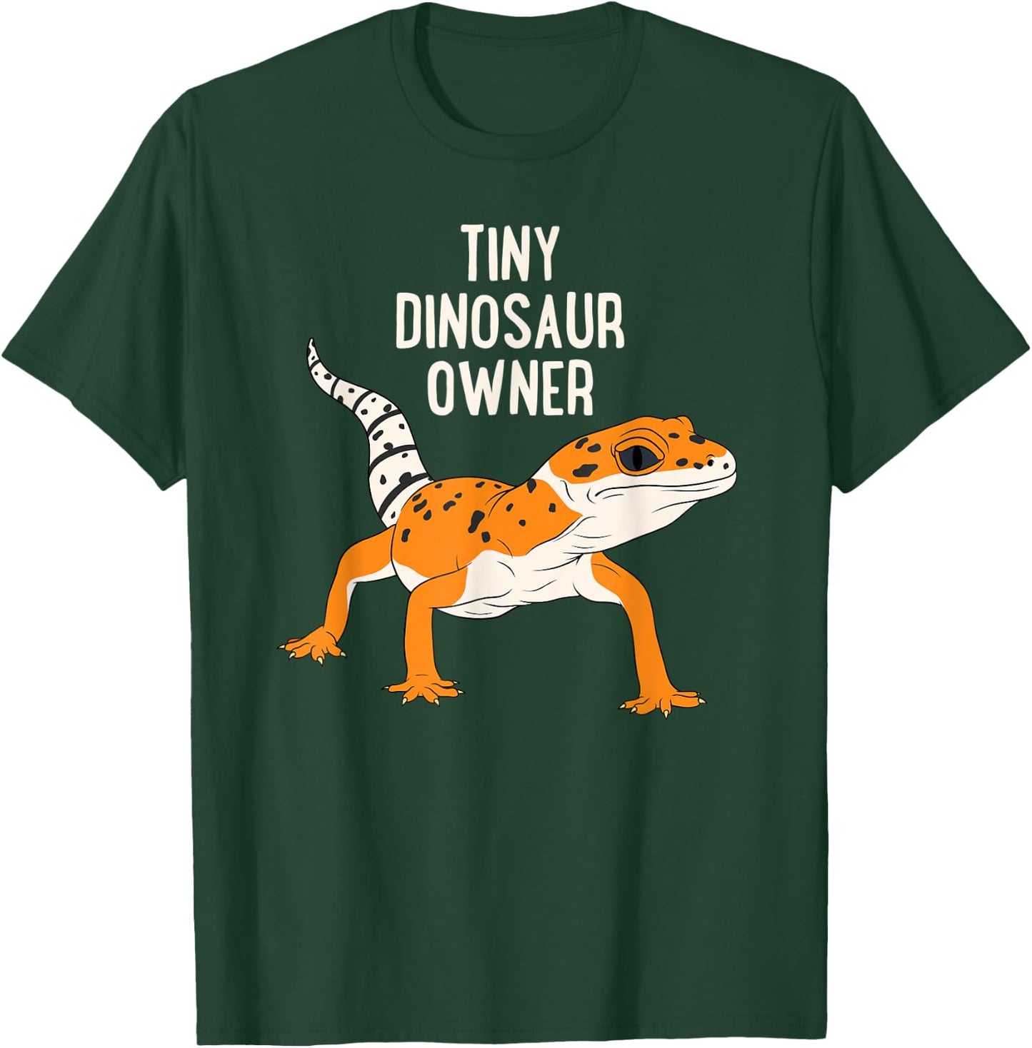 Tiny Dinosaur Owner Funny Leopard Gecko Pet Lizard T-Shirt - T-Shirt | Forest