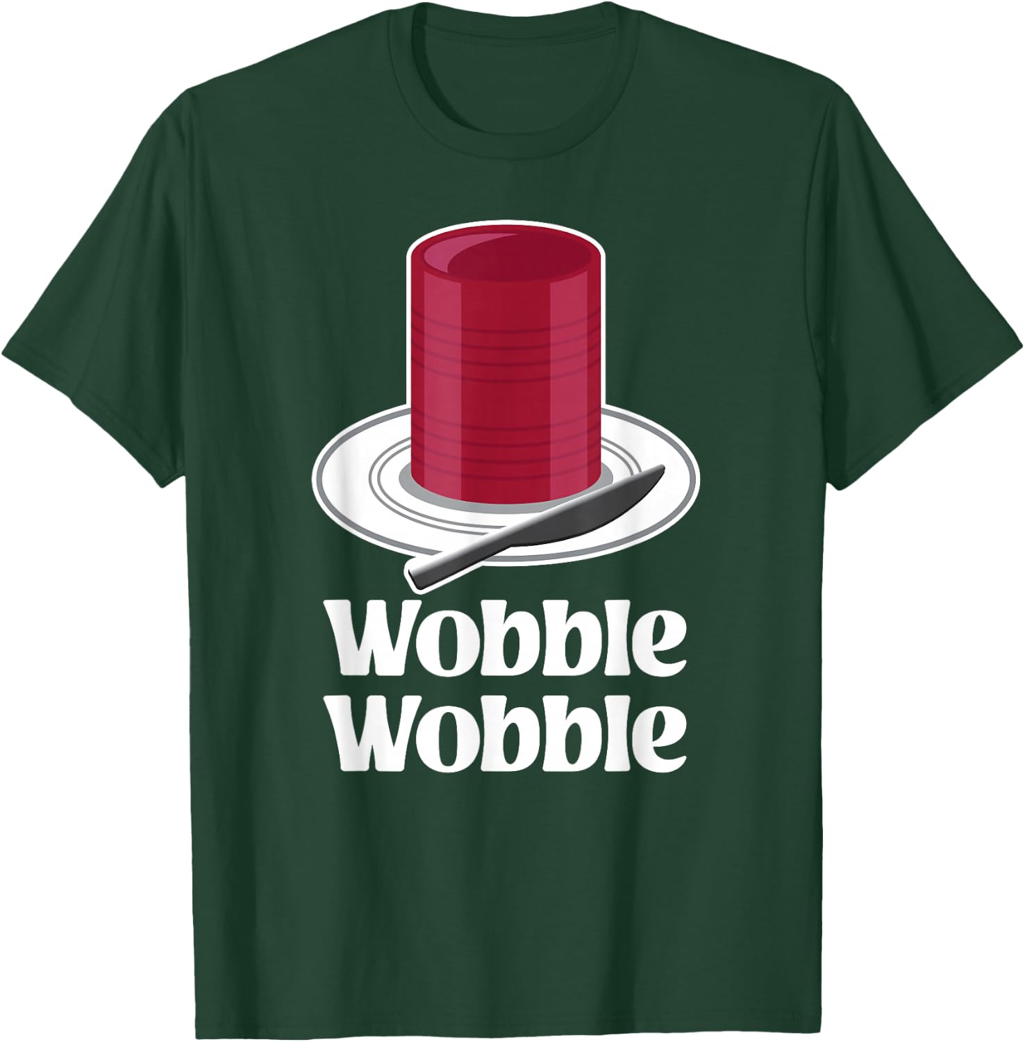 Thanksgiving Canned Cranberry Sauce Turkey Day Wobble Funny T-Shirt - T-Shirt | Forest