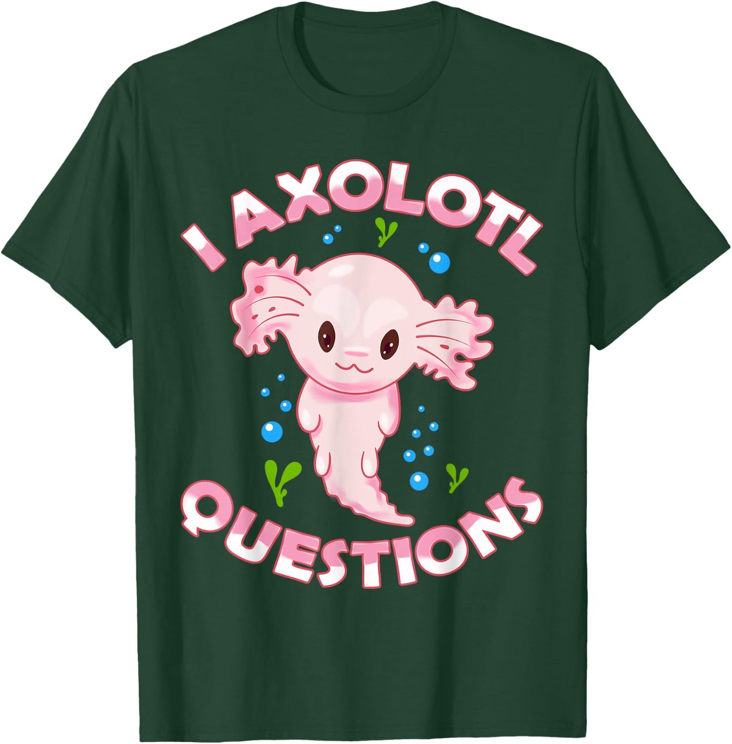 I Axolotl Questions Axolotl Kids Girls Boys Youth Outfit T-Shirt - T-Shirt | Forest