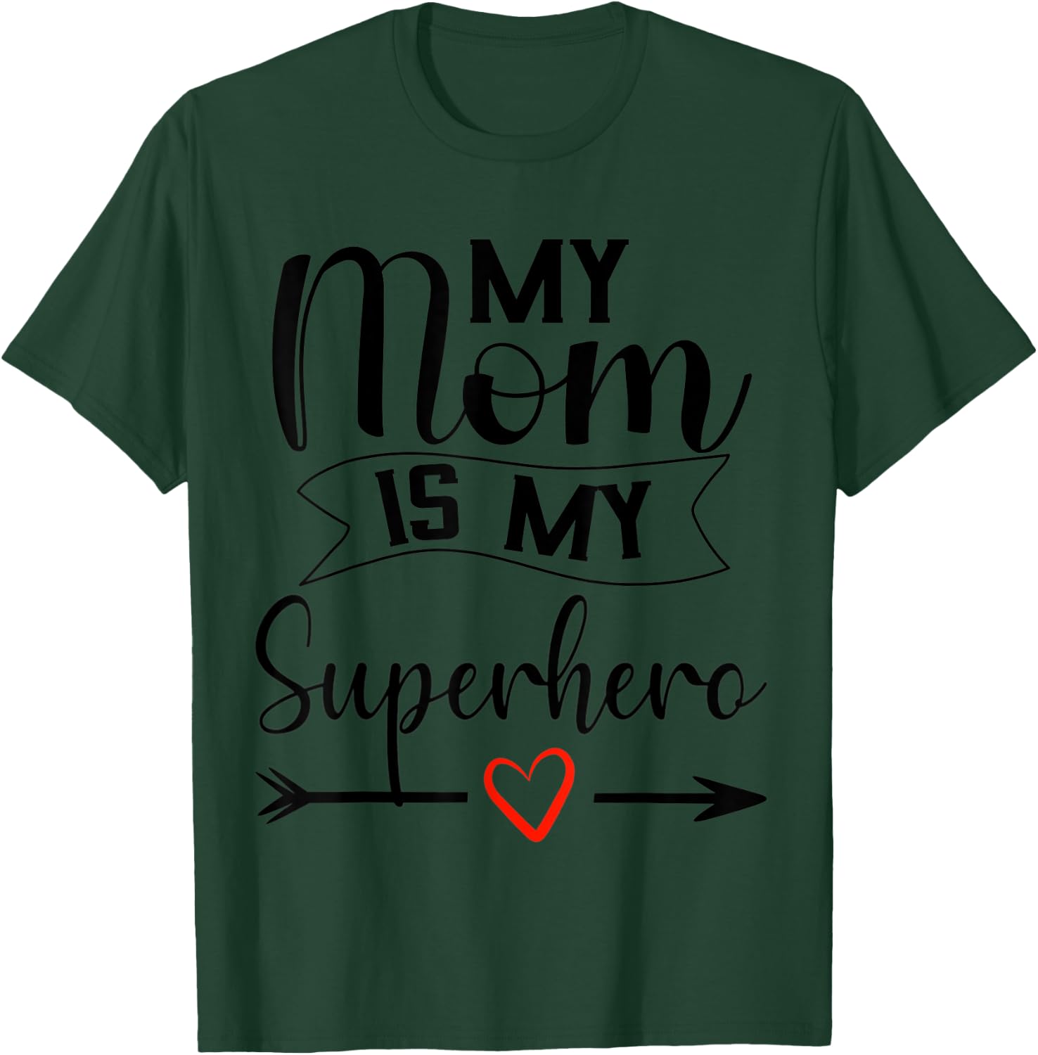 My Mom is My Superhero T Shirt for Mother's Day,Mom Birthday T-Shirt - T-Shirt | Forest