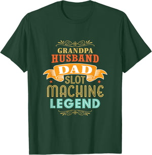 Grandpa Husband Dad Slot Machine Legend Casino Gambler T-Shirt - T-Shirt | Forest