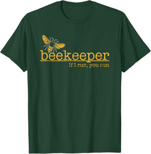Passionate Beekeeper If I Run You Run Bee Lover T-Shirt - T-Shirt | Forest