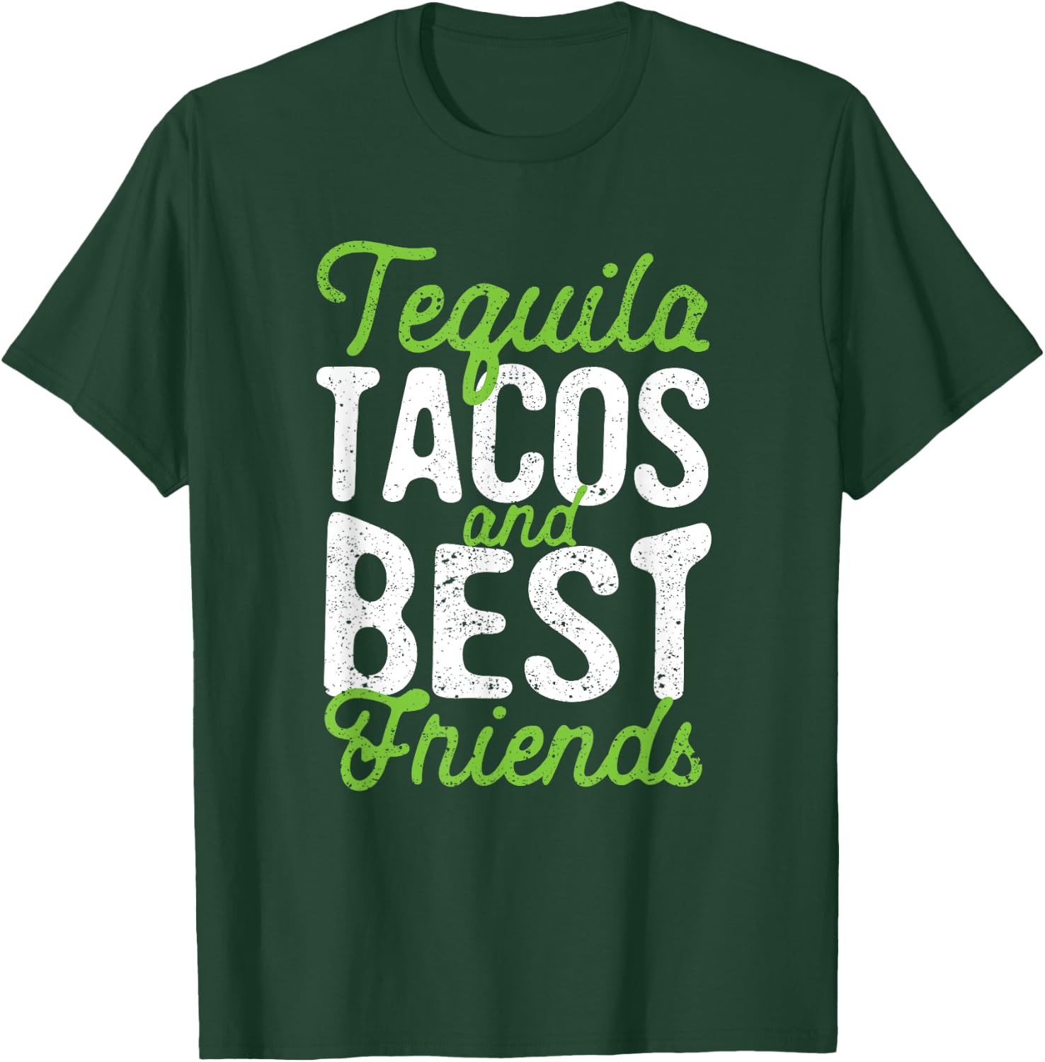 Tequila Tacos And Best Friends Taco Tuesday Cinco De Mayo T-Shirt - T-Shirt | Forest