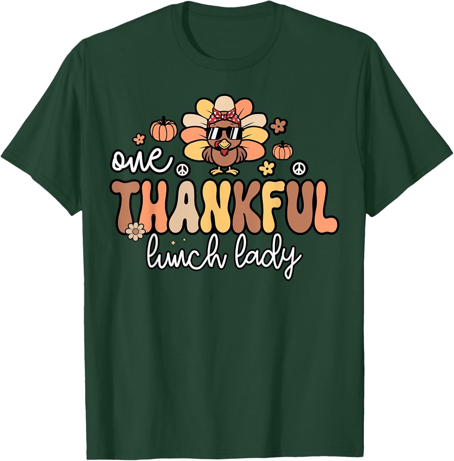 One Thankful Lunch Lady Groovy Thanksgiving Cafeteria Worker T-Shirt - T-Shirt | Forest