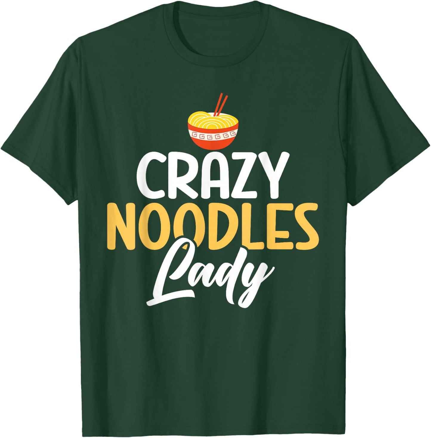 Crazy Noodles Lady Noodles T-Shirt - T-Shirt | Forest