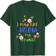 I May Not Know My Flowers Retro T-Shirt - T-Shirt | Forest