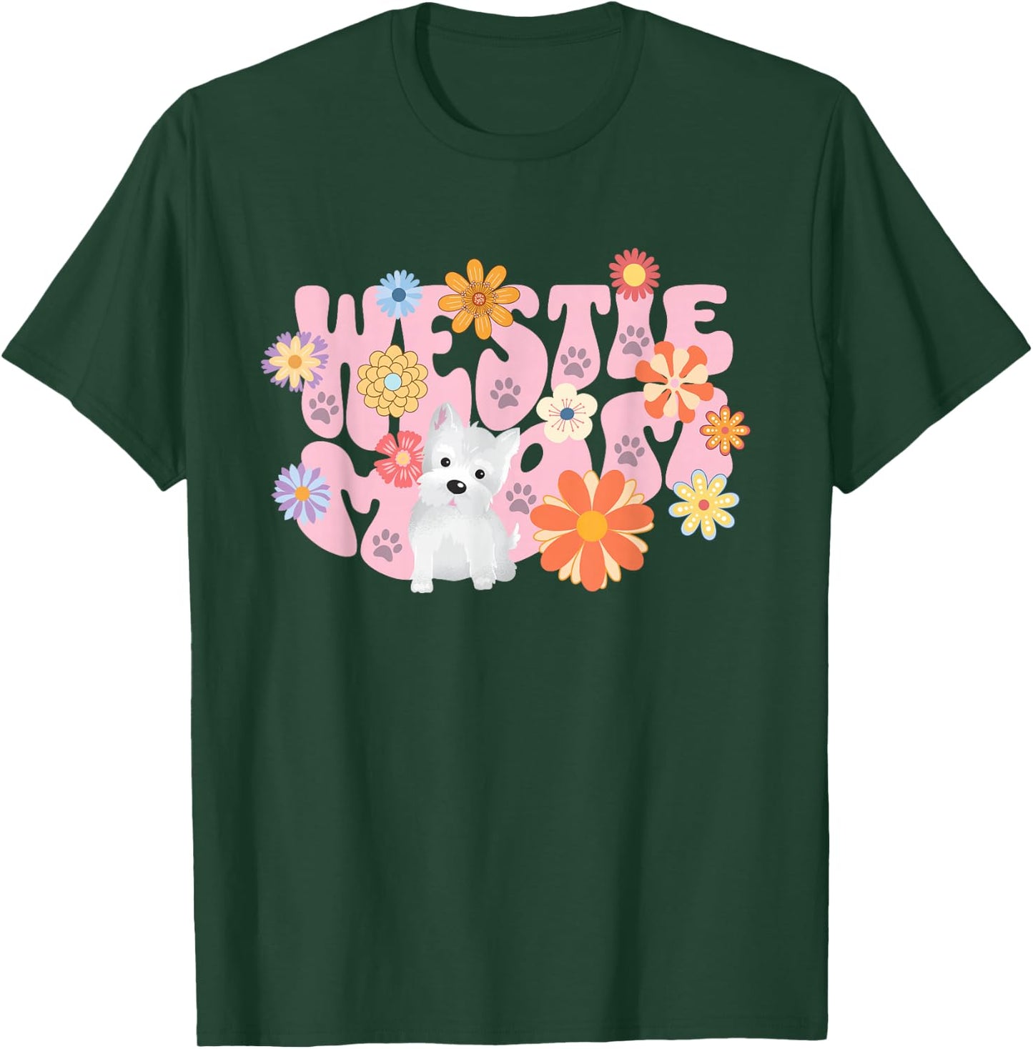 Cute Westie Dog Mom West Highland Terrier White Design Women T-Shirt - T-Shirt | Forest