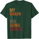 Vintage My Brain Is 99% Song Lyrics Funny Singer Music Lover T-Shirt - T-Shirt | Forest