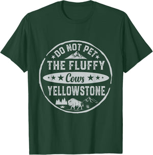 Do Not Pet The Fluffy Cows Buffalo & Bison Yellowstone Park T-Shirt - T-Shirt | Forest