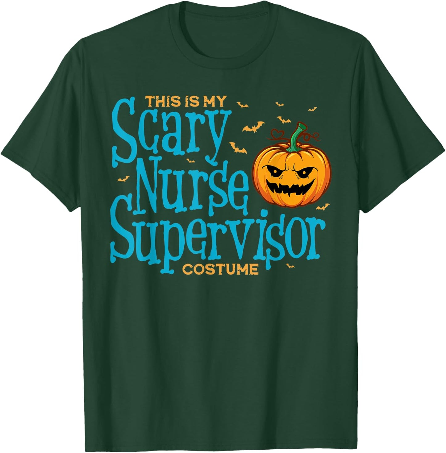 This is Scary Nurse Supervisor Halloween Shirts T-Shirt - T-Shirt | Forest