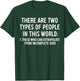 There Are Two Types Of People In This World Shirt Men Women T-Shirt - T-Shirt | Forest