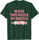 Less This Hizzle Fo Shizzle Funny T-Shirt - T-Shirt | Forest
