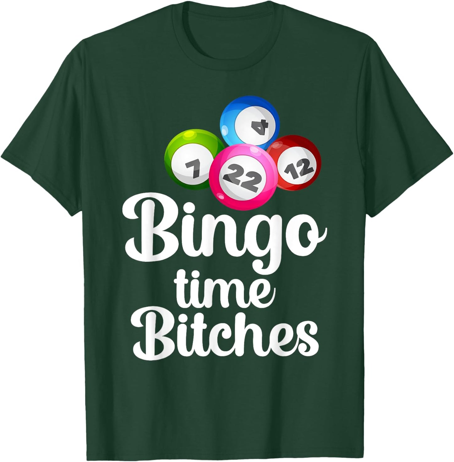 Bingo Time Bitches Funny Bingo Player Mom Grandma Women T-Shirt - T-Shirt | Forest