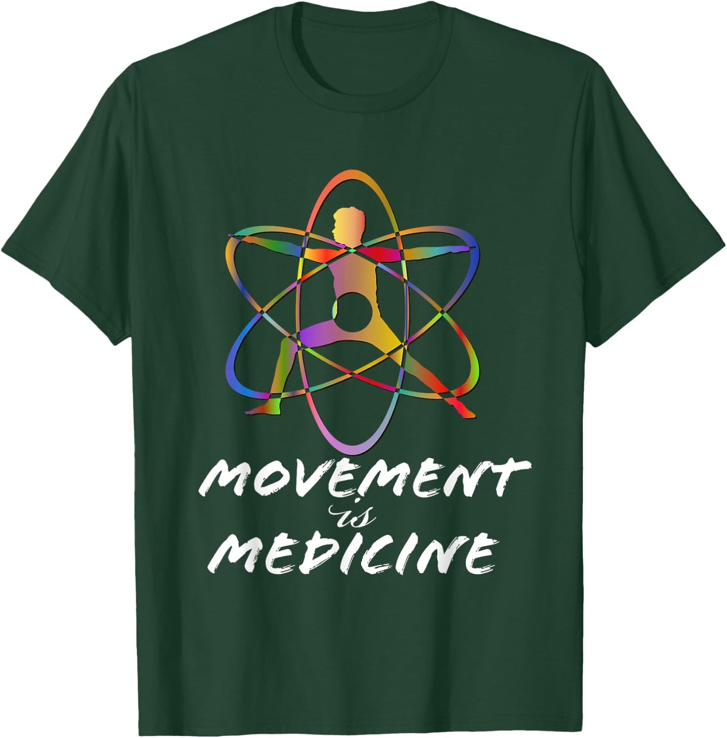 Movement is Medicine. Sports Medicine. Exercise design. T-Shirt - T-Shirt | Forest