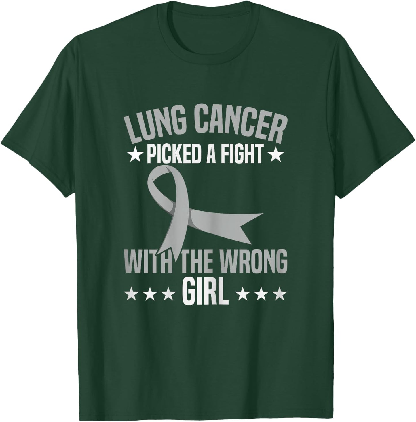 Lung Cancer Picked A Fight With The Wrong Girl T-Shirt - T-Shirt | Forest
