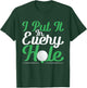 Golfer Golf Funny Golfing Adult Humor Men T-Shirt - T-Shirt | Forest