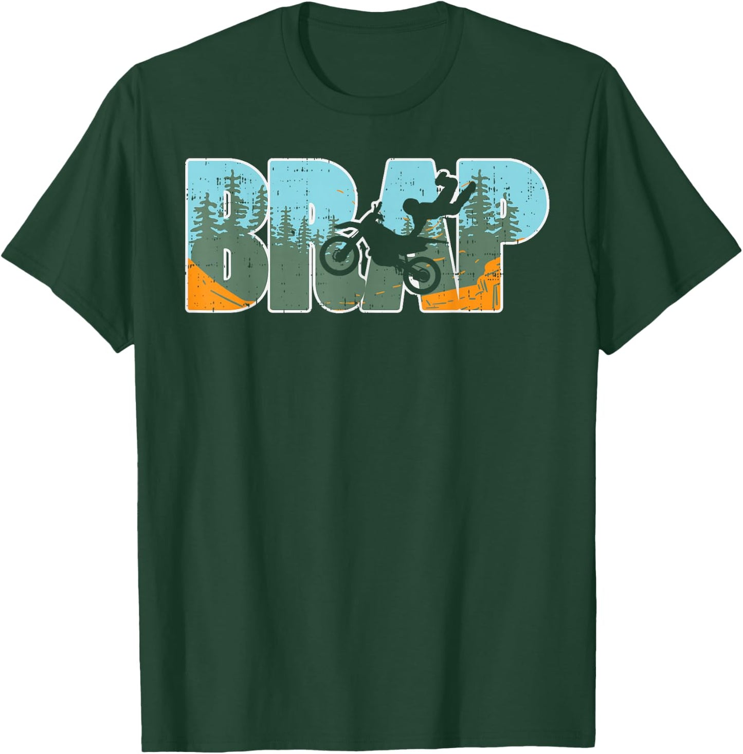 Brap Dirt Bike Motocross Motorcycle Dirt Track Racing Gift T-Shirt - T-Shirt | Forest