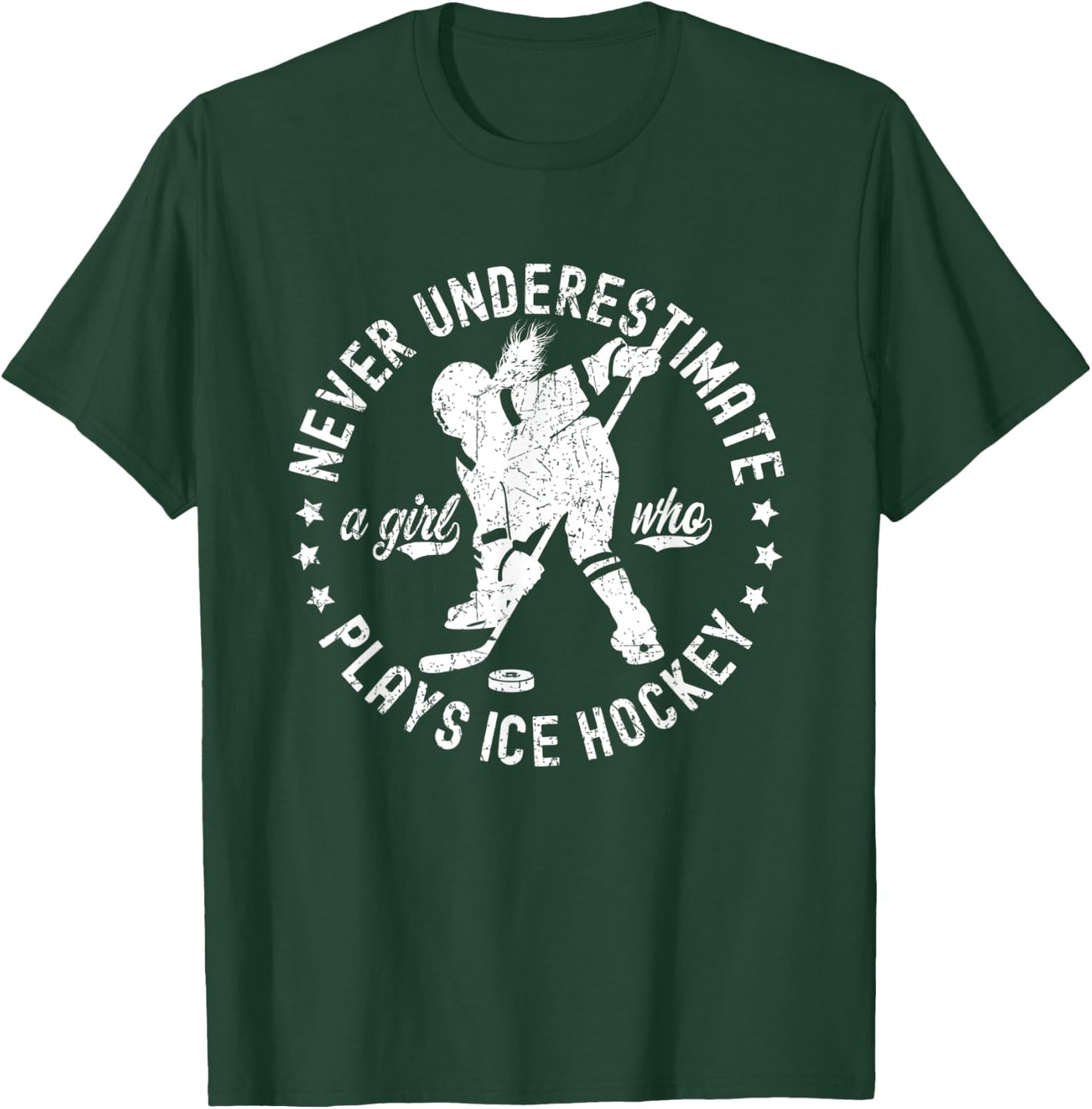 Ice Hockey Girl Never Underestimate A Girl Who Plays Hockey T-Shirt - T-Shirt | Forest