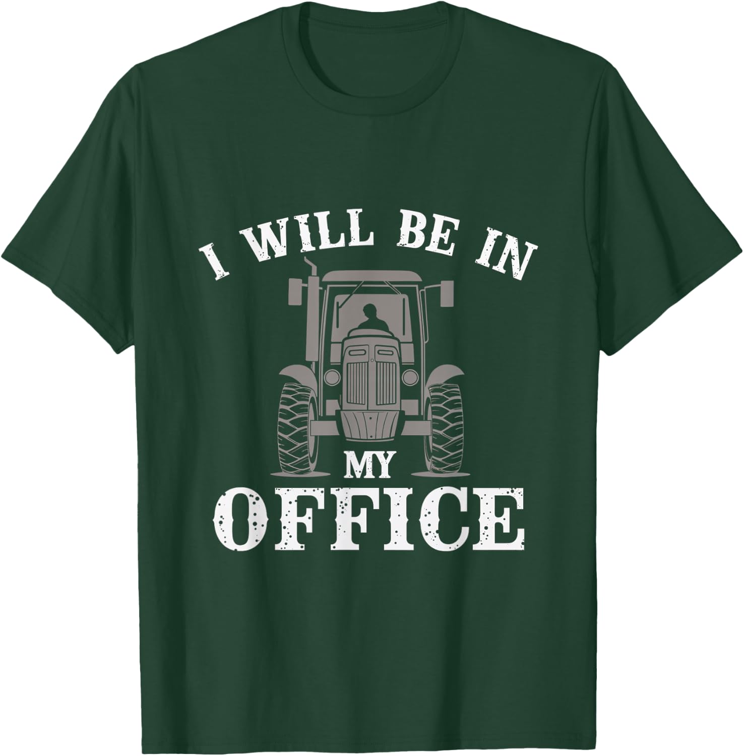I Will Be In My Office T-Shirt - T-Shirt | Forest