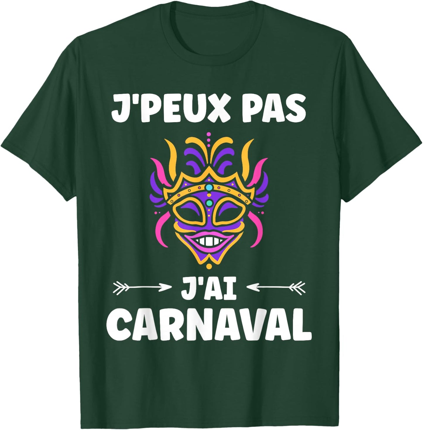 Fancy Dress Carnival Humour J'peux pas j'ai Carnival , Black, S T-Shirt - T-Shirt | Forest