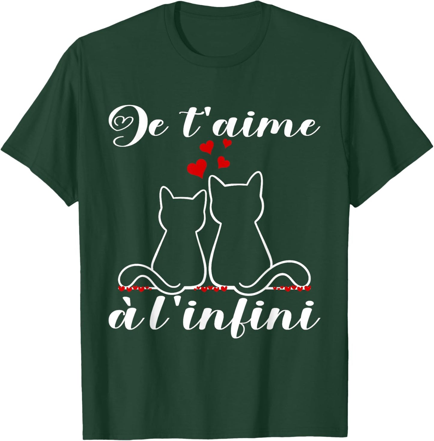 Je t'aime à infinite | Cat Gift Romantic Lovers T-Shirt - T-Shirt | Forest