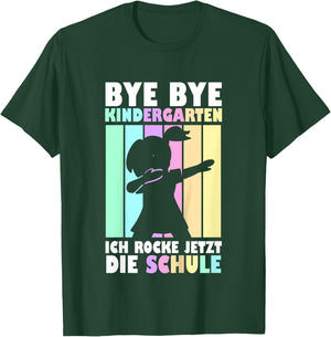 Kinder Bye Bye Kindergarten Ich Rocke Die Schule Einschulung 2026 T-Shirt - T-Shirt | Forest