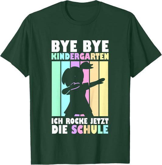 Kinder Bye Bye Kindergarten Ich Rocke Die Schule Einschulung 2026 T-Shirt - T-Shirt | Forest