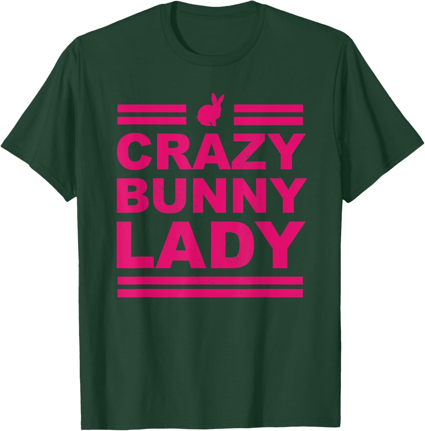 Crazy Bunny Lady Bunny Rabbit Funny Gift T-Shirt - T-Shirt | Forest