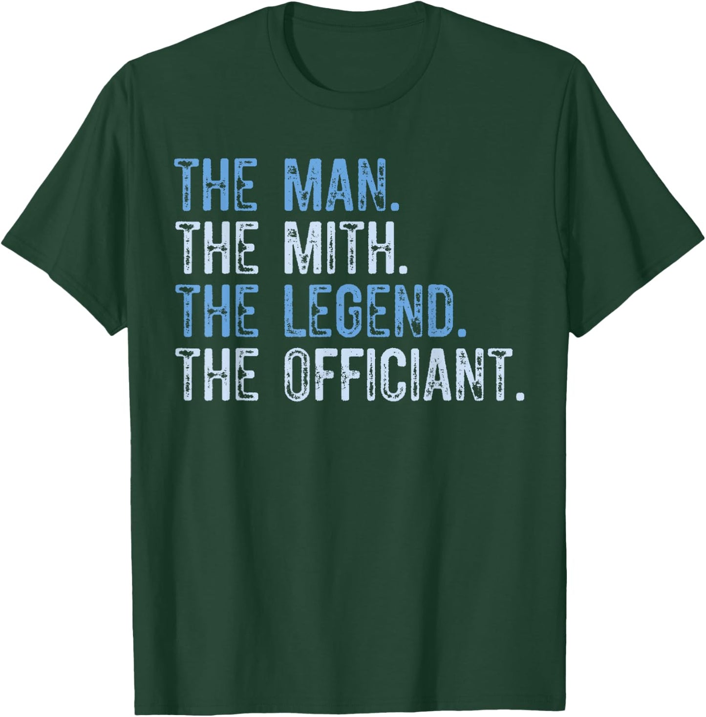 The Man Myth Legend Wedding Officiant Marriage For The bride T-Shirt - T-Shirt | Forest
