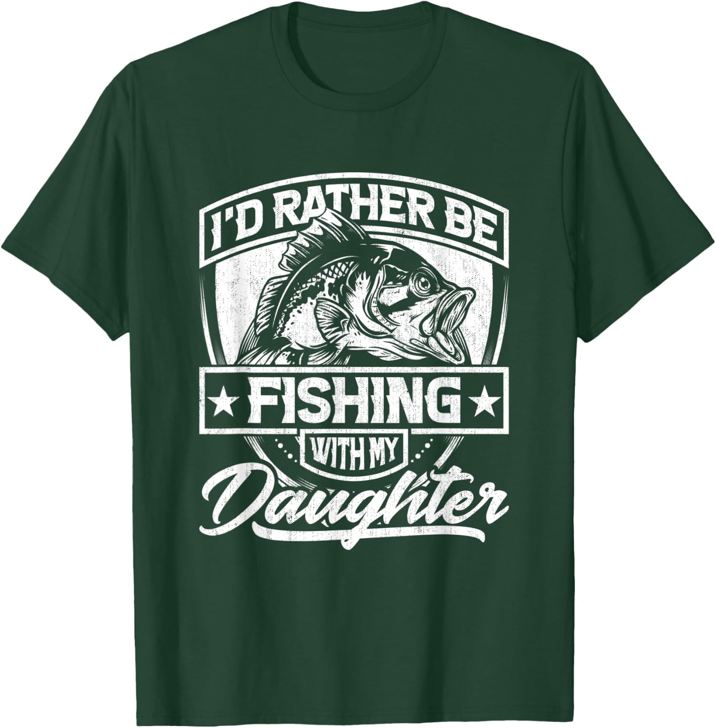 I'd Rather Be Fishing with My Daughter - Cool Fisherman Dad T-Shirt - T-Shirt | Forest