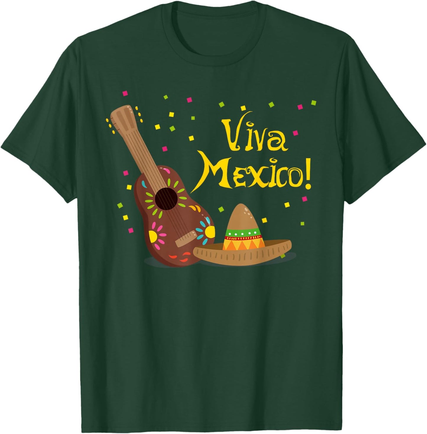 Viva Mexico! Fiesta Independence Day Party Mexican T-Shirt - T-Shirt | Forest