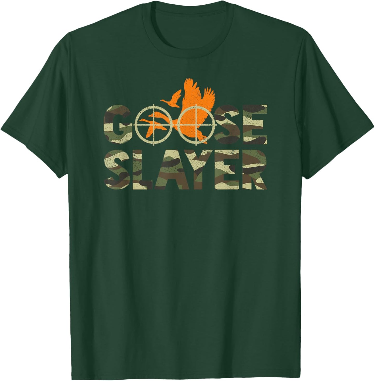 Goose Slayer Camouflage Funny Goose Hunting Humor T-Shirt - T-Shirt | Forest