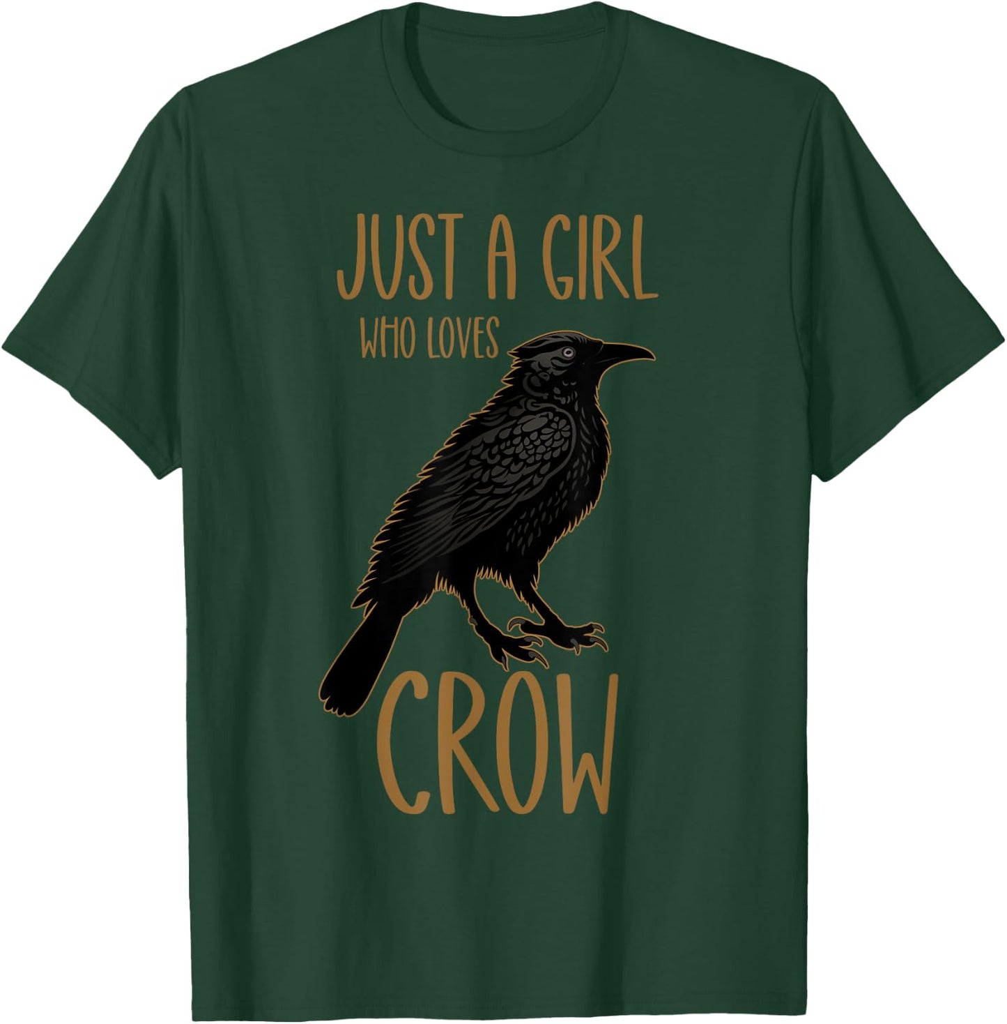Just a Girl Who Loves Crow T-Shirt - T-Shirt | Forest