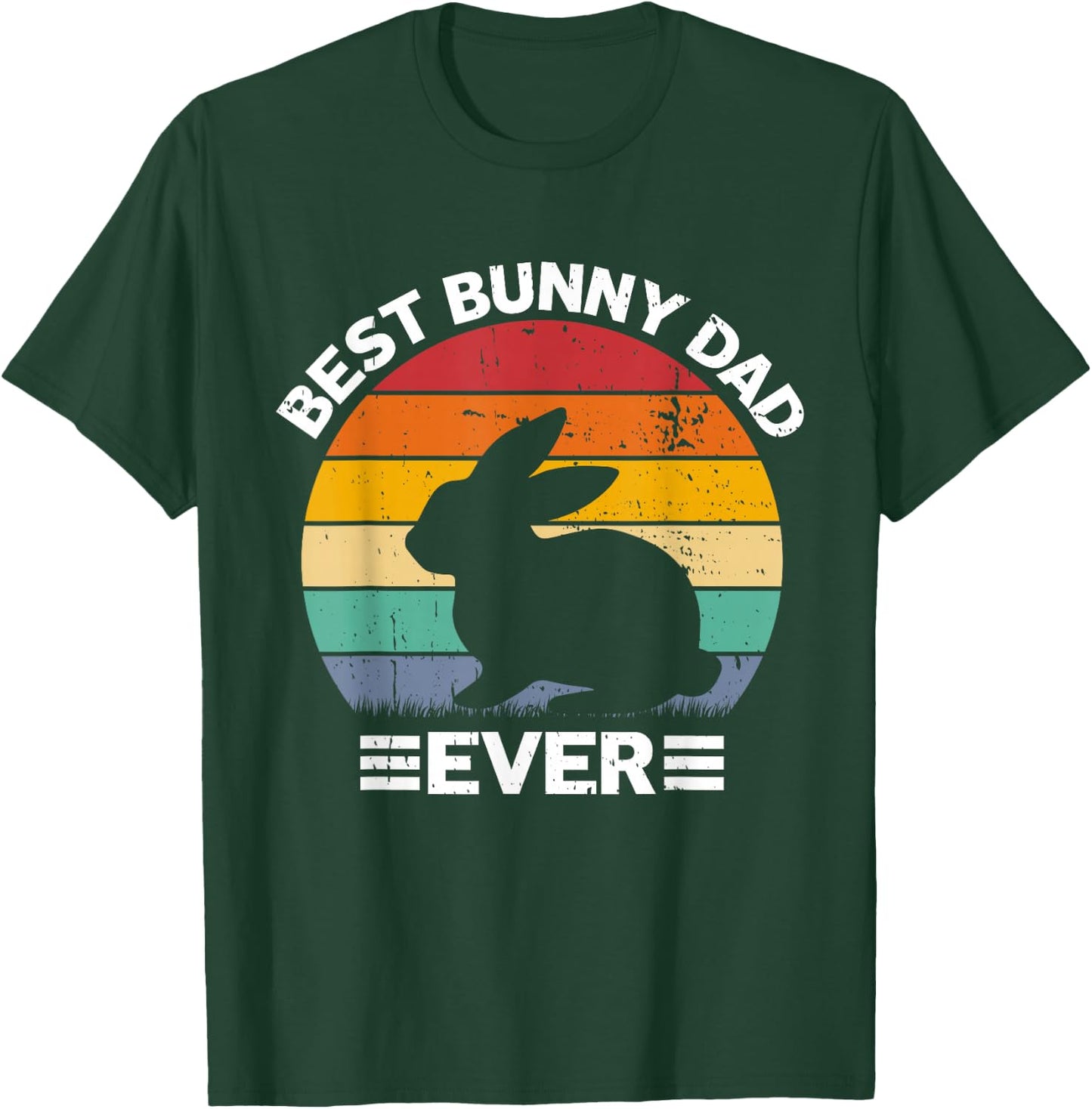 Best Bunny Dad Ever Rabbit Lover Father Pet Rabbit T-Shirt - T-Shirt | Forest